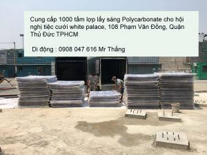 Cung cấp 1000 tấm lợp lấy sáng polycarbonate cho công trình hội nghị tiệc cưới 108 phạm văn đồng Thủ Đức
